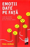 Emotii date pe fata - Paul Ekman - Editura Trei