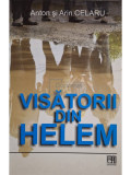 Anton si Arin Celaru - Visatorii din Helem (editia 2009)