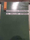 Diagnosticul Enzimatic Al Bolilor Interne - Diethard Amelung ,537373