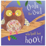 Oola The Owl Who Lost Her Hoot | Tim Bugbird, Make Believe Ideas