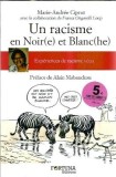 Un racisme en Noir(e) et Blanc(he) - Marie-Andree Ciprut