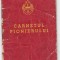 Carnetul pionierului RPR Carnet Pionier
