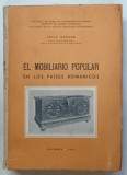 MOBILIER POPULAR IN TARILE ROMANICE de FRITZ KRUGER , 1963 *TEXT IN LIMBA PORTUGHEZA