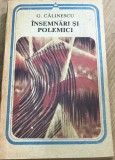 Cumpara ieftin LITR13 0442 Literatura - George Calinescu - Insemnari si polemici