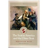 Whitelaw Reid - The Scot in America and the Ulster Scot - 111273