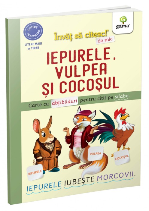 Iepurele, Vulpea Si Cocosul, - Editura Gama