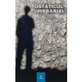 Ostaticul umbrariei - 2015 - Ion Fercu (AQ278)