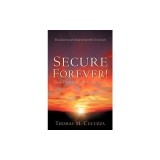 Secure Forever! God's Promise or Our Perseverance?