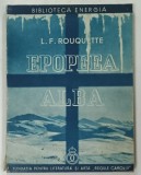 EPOPEEA ALBA de L. F. ROUQUETTE , 1938,