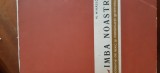 Limba noastra probleme de lexic si constructii gramaticale N.Mihaescu 1963