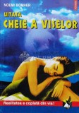 Cumpara ieftin Uitata cheie a viselor - 1999 - Noemi Bomher ($K39)