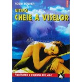 Uitata cheie a viselor - 1999 - Noemi Bomher ($K39)