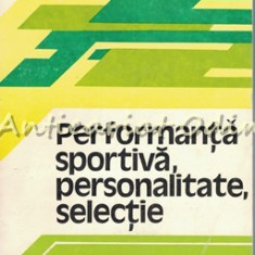 Performanta Sportiva, Personalitate, Selectie - Viorel Prelici