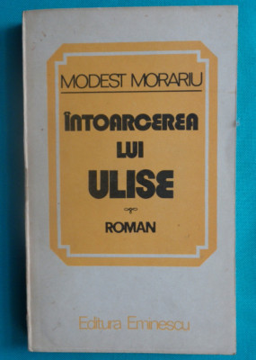 Modest Morariu &amp;ndash; Intoarcerea lui Ulise ( prima editie ) foto