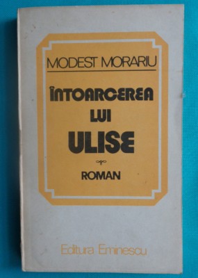 Modest Morariu &amp;ndash; Intoarcerea lui Ulise ( prima editie ) foto