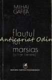 Cumpara ieftin Flautul Lui Marsias - Mihai Gafita (1977) Studiu Critic Literar, Cartea Romaneasca, 457 pagini
