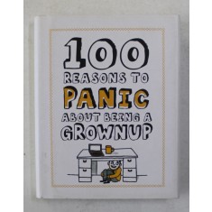 100 REASONS TO PANIC ABOUT BEING A GROWN UP , illustrations by GEMMA CORRELL , 2015