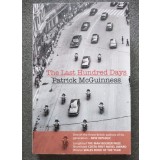 Patrick McGuinness - The Last Hundred Days (2011) Ultimele o sută de zile