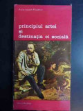 Principiul Artei Si Destinatia Ei Sociala - Pierre-joseph Proudhan ,542658, Minerva