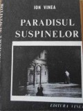 Paradisul Suspinelor - Ion Vinea - Roman - Editura Vinea 1991 - 125 Pagini