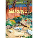 SARACUTUL!... Poveste - Emil Garleanu, ilustratii Adriana Lucaciu