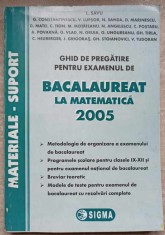 GHID DE PREGATIRE PENTRU EXAMENUL DE BACALAUREAT LA MATEMATICA 2005-L. SAVU SI COLAB.-127489