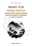Urcand treptele muntelui Qingcheng - Editura Paralela 45