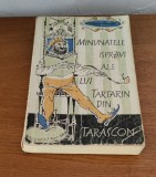 Alphonse Daudet - Minunatele isprăvi ale lui Tartarin din Tarascon