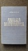 Analiza Matematica - Rosculet, 1979, Didactica si Pedagogica, 666 Pagini, Matematica
