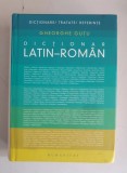 Gheorghe Guțu - Dicționar latin-rom&acirc;n , Humanitas , 2009