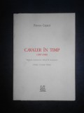 Franco Cajani - Cavaler in timp (1987-1988)