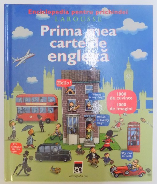 PRIMA MEA CARTE DE ENGLEZA , ENCICLOPEDIA PENTRU PRINCHINDEI , 2004