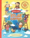Atlas Ilustrat pentru Copii, Litera 2019, Limba Romana, Geografie, Atlas scolar