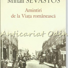 Amintiri De La Viata Romaneasca - Mihail Sevastos