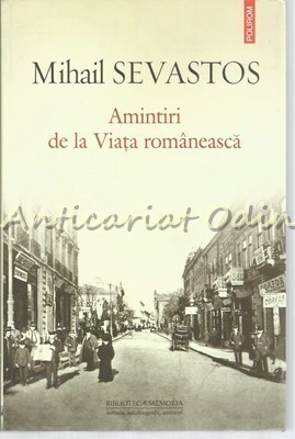 Amintiri De La Viata Romaneasca - Mihail Sevastos foto