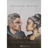 AMINAH - A szok&aacute;s hatalma - Garajszki Rozika