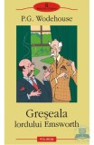 P. G. Wodehouse - Greșeala lordului Emsworth, Polirom