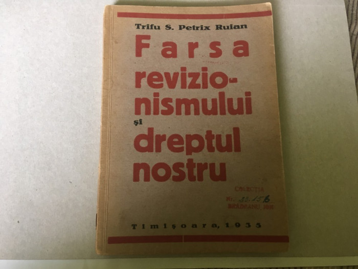 Farsa Revizionismului si dreptul nostru, Timisoara, 1935