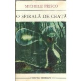 O spirala de ceata - Michele Prisco