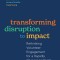 Transforming Disruption to Impact: Rethinking Volunteer Engagement for a Rapidly Changing World