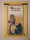 Szentkuthy Miklos - Bianca Lanza di Casalanza (roman-jurnal 1946-1947)