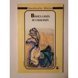 Szentkuthy Miklos - Bianca Lanza di Casalanza (roman-jurnal 1946-1947)
