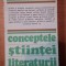 CONCEPTELE STIINTEI LITERATURII-HENRYK MARKIEWICZ BUCURESTI 1988
