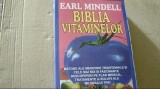 Earl Mindell - BIBLIA VITAMINELOR ( editura Elit, 1991 )