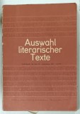 AUSWAHL LITERARISCHER TEXTE ( SELECTIE DE TEXTE LITERARE ) , FUR DEN IV . JAHRGANG DER LYZEEN , TEXT IN LIMBA GERMANA von SEVILLA RADUCANU ... ANDRE