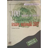 GEOGRAFIA ROMANIEI: 100 VARIANTE DE SUBIECTE PENTRU EXAMENUL DE TESTARE NATIONALA 2007-IRINA ALEXE, MIOARA -253582