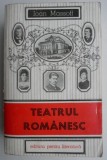 Teatrul romanesc. Privire istorica, vol. II (1860-1880) - Ioan Massoff