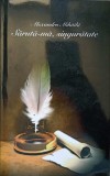 Saruta-ma Singuratate - Alexandru Mihaila, Editura Estfalia, 2010, Roman, 346 pagini