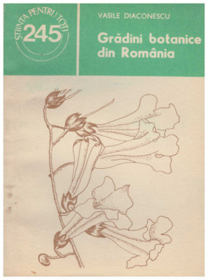 Vasile Diaconescu - Gradini botanice din Romania - 129602 foto