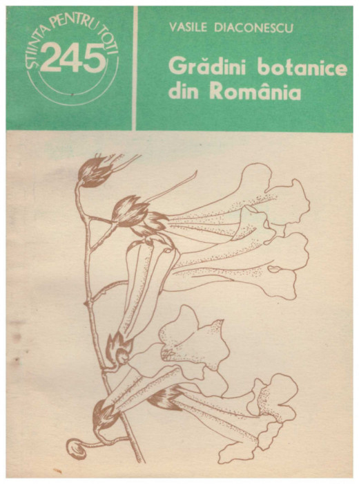 Vasile Diaconescu - Gradini botanice din Romania - 129602